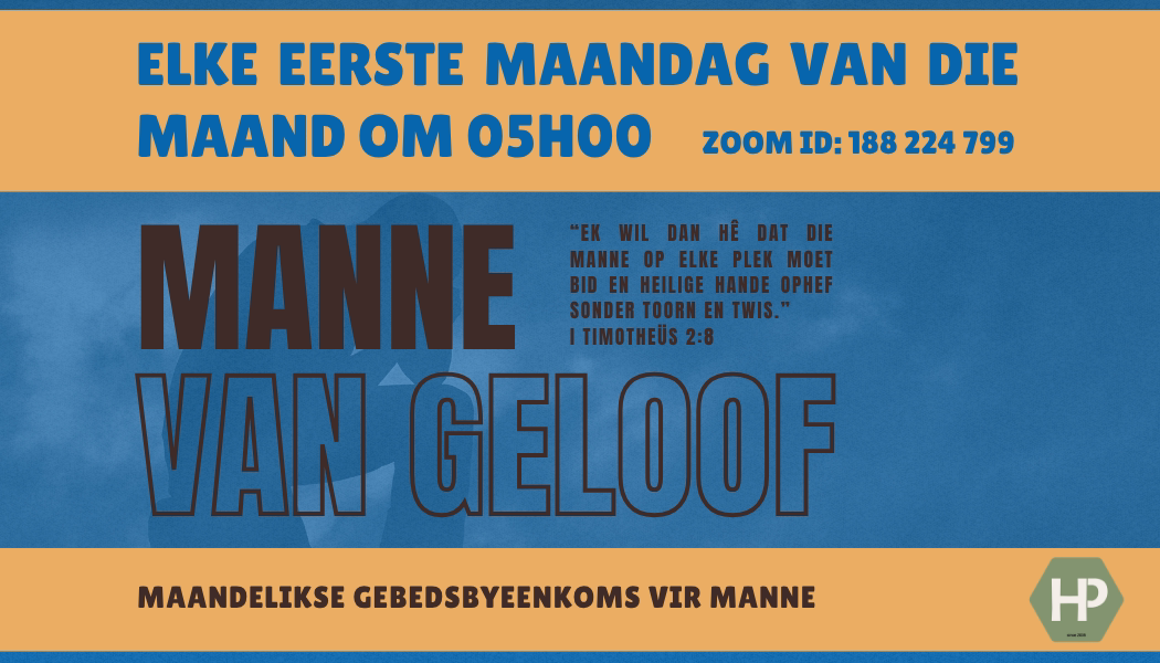 Manne van Geloof - Maandelikse Gebedsbyeenkoms vir Manne